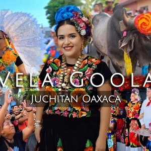 INCREIBLE VELA ISTMEÑA "GOOLA" en JUCHITAN DE ZARAGOZA OAXACA. Vela  San Vicente Ferrer 2024.